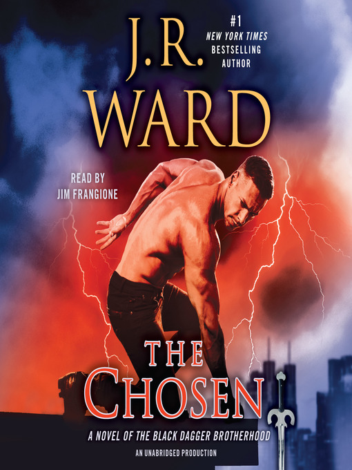 Détails du titre pour The Chosen par J.R. Ward - Disponible